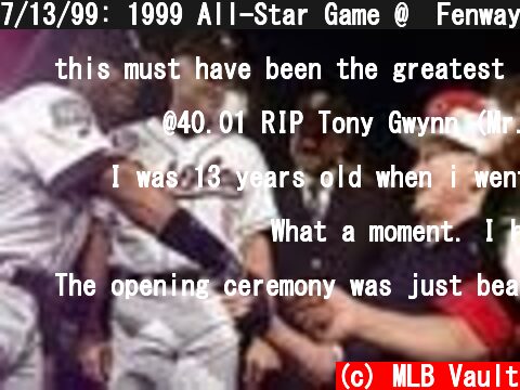 7/13/99: 1999 All-Star Game @  Fenway Park, Boston  (c) MLB Vault