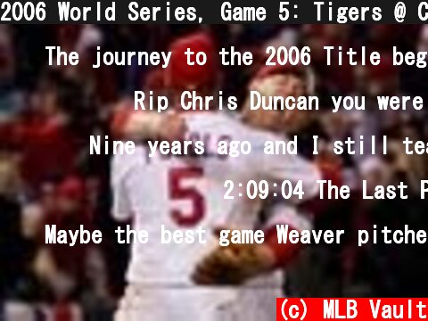 2006 World Series, Game 5: Tigers @ Cardinals  (c) MLB Vault