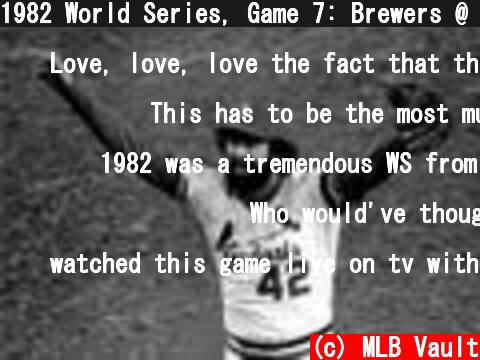 1982 World Series, Game 7: Brewers @ Cardinals  (c) MLB Vault