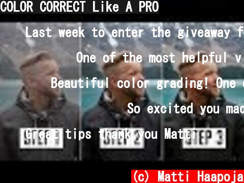 (c) Matti Haapoja COLOR CORRECT Like A PRO COLOR CORRECT Like A PRO (c) Matti Haapoja