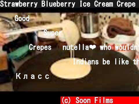 Strawberry Blueberry Ice Cream Crepe - 딸기 블루베리 아이스크림 크레페 - Korean Street Food  (c) Soon Films 순필름