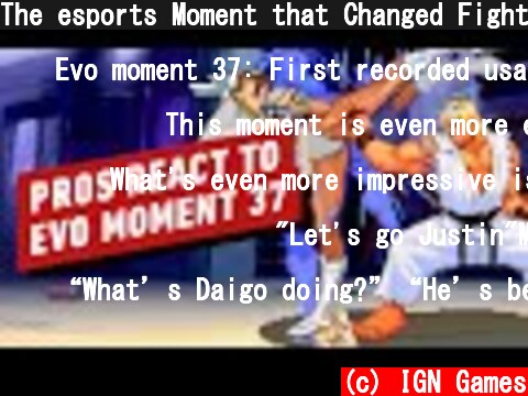 The esports Moment that Changed Fighting Games Forever  (c) IGN Games