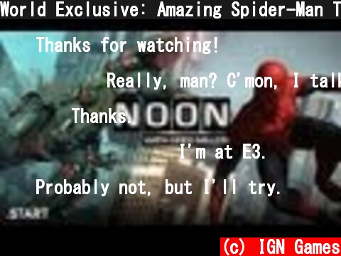 World Exclusive: Amazing Spider-Man Trailer! - Up at Noon  (c) IGN Games