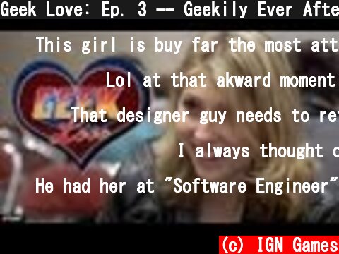 Geek Love: Ep. 3 -- Geekily Ever After (Brittany)  (c) IGN Games