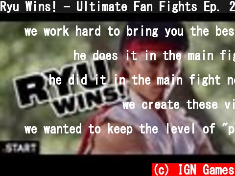 Ryu Wins! - Ultimate Fan Fights Ep. 2 [Street Fighter vs Mortal Kombat]  (c) IGN Games