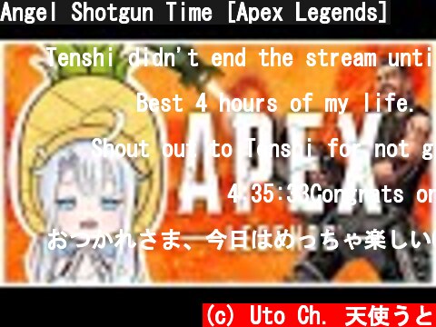Angel Shotgun Time [Apex Legends]  (c) Uto Ch. 天使うと