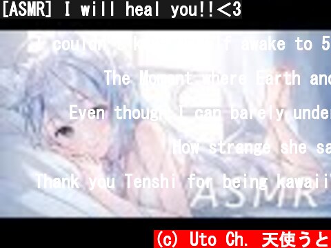 [ASMR] I will heal you!!＜3  (c) Uto Ch. 天使うと