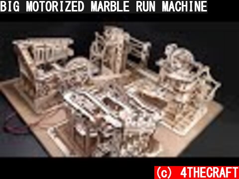 BIG MOTORIZED MARBLE RUN MACHINE  (c) 4THECRAFT