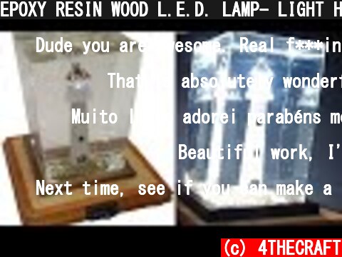 EPOXY RESIN WOOD L.E.D. LAMP- LIGHT HOUSE -DIY  (c) 4THECRAFT