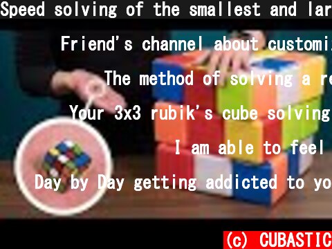 Speed solving of the smallest and largest Rubik’s cube in the world  (c) CUBASTIC