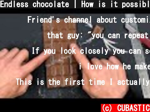 Endless chocolate | How is it possible?  (c) CUBASTIC