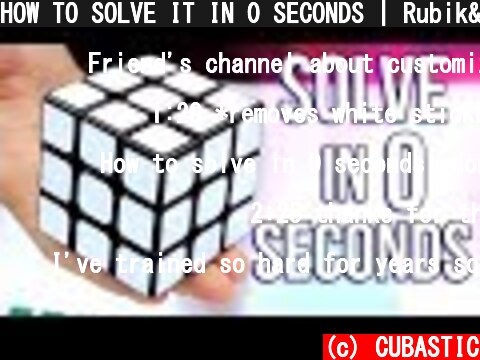 HOW TO SOLVE IT IN 0 SECONDS | Rubik's Cube Trick  (c) CUBASTIC