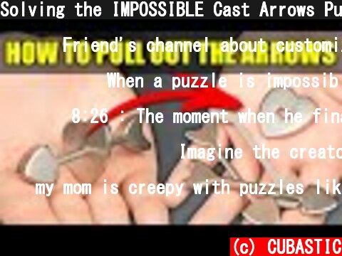 Solving the IMPOSSIBLE Cast Arrows Puzzle!  (c) CUBASTIC