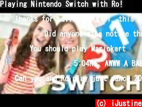 Playing Nintendo Switch with Ro!  (c) iJustine