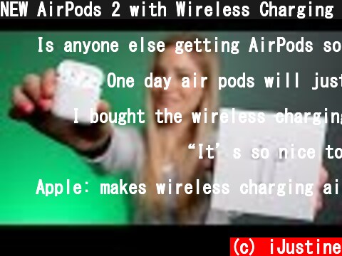 NEW AirPods 2 with Wireless Charging Unboxing!  (c) iJustine