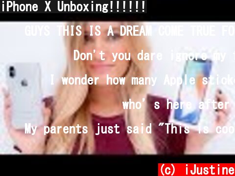 iPhone X Unboxing!!!!!!  (c) iJustine