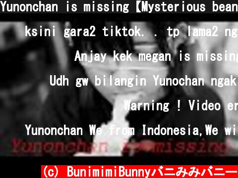 Yunonchan is missing【Mysterious beans😨】  (c) BunimimiBunnyバニみみバニー