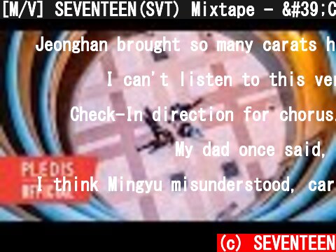 [M/V] SEVENTEEN(SVT) Mixtape - 'Check-In' M/V  (c) SEVENTEEN