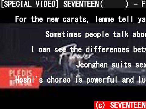 [SPECIAL VIDEO] SEVENTEEN(세븐틴) - Flower  (c) SEVENTEEN
