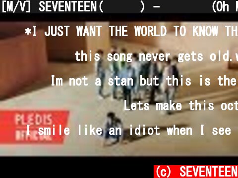 [M/V] SEVENTEEN(세븐틴) - 어쩌나 (Oh My!)  (c) SEVENTEEN