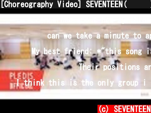 [Choreography Video] SEVENTEEN(세븐틴)-울고 싶지 않아(Don't Wanna Cry) Front Ver.  (c) SEVENTEEN