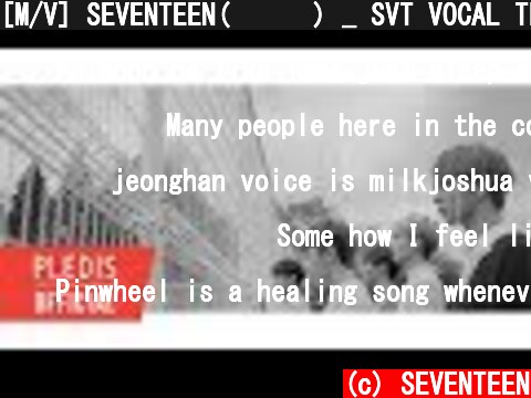 [M/V] SEVENTEEN(세븐틴) _ SVT VOCAL TEAM - '바람개비'  (c) SEVENTEEN
