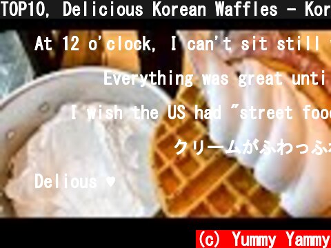 TOP10, Delicious Korean Waffles - Korean street food  (c) Yummy Yammy