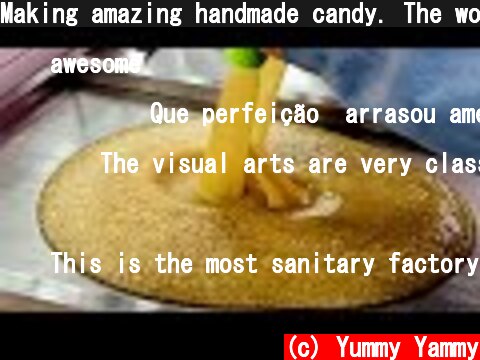 Making amazing handmade candy. The world's largest handmade candy factory.  (c) Yummy Yammy
