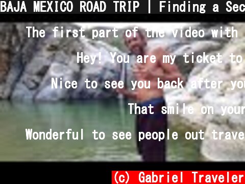 BAJA MEXICO ROAD TRIP | Finding a Secret Paradise  (c) Gabriel Traveler