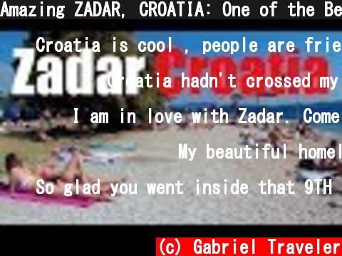 Amazing ZADAR, CROATIA: One of the Best Places in Croatia  (c) Gabriel Traveler