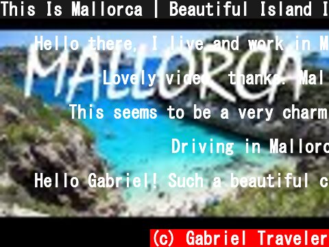 This Is Mallorca | Beautiful Island In The Mediterranean  (c) Gabriel Traveler