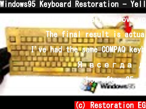 Windows95 Keyboard Restoration - Yellowed Plastic Retrobright ASMR  (c) Restoration EG
