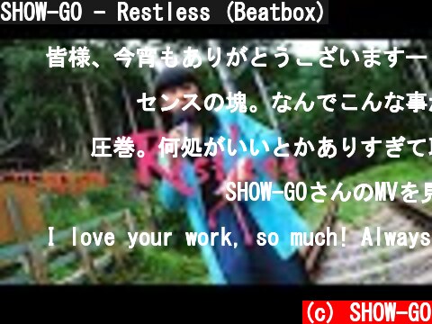 SHOW-GO - Restless (Beatbox)  (c) SHOW-GO