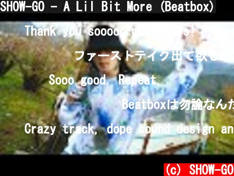 SHOW-GO - A Lil Bit More (Beatbox)  (c) SHOW-GO