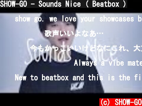 SHOW-GO - Sounds Nice ( Beatbox )  (c) SHOW-GO