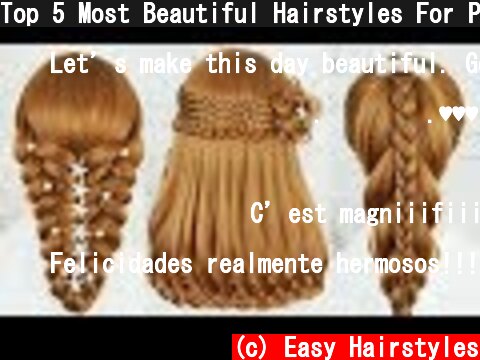 Top 5 Most Beautiful Hairstyles For Party & Wedding - Amazing Hairstyles Tutorials Compilation  (c) Easy Hairstyles