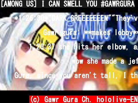[AMONG US] I CAN SMELL YOU #GAWRGURA  (c) Gawr Gura Ch. hololive-EN