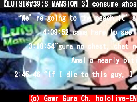【LUIGI'S MANSION 3】consume ghost  (c) Gawr Gura Ch. hololive-EN