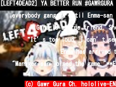 [LEFT4DEAD2] YA BETTER RUN #GAWRGURA  (c) Gawr Gura Ch. hololive-EN