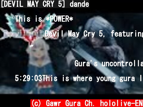 [DEVIL MAY CRY 5] dande  (c) Gawr Gura Ch. hololive-EN