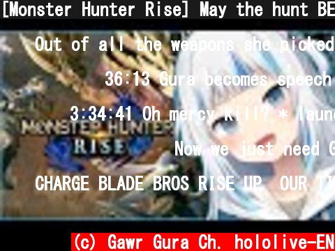 [Monster Hunter Rise] May the hunt BEGIN  (c) Gawr Gura Ch. hololive-EN