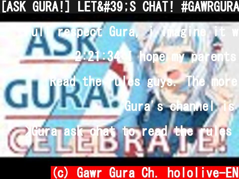 [ASK GURA!] LET'S CHAT! #GAWRGURA #HololiveEnglish  (c) Gawr Gura Ch. hololive-EN