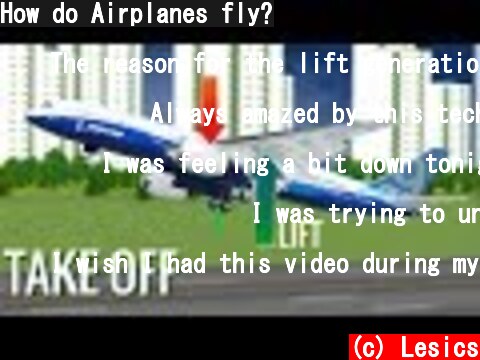 How do Airplanes fly?  (c) Lesics