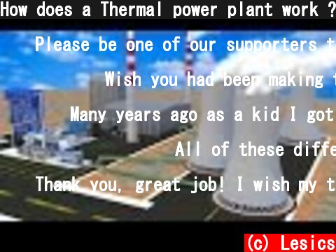 How does a Thermal power plant work ?  (c) Lesics