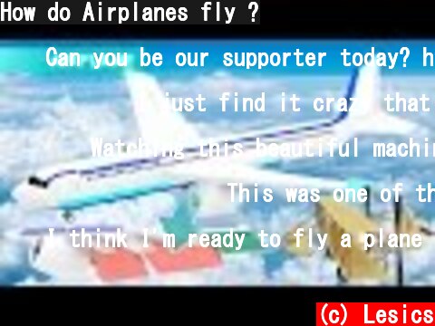 How do Airplanes fly ?  (c) Lesics