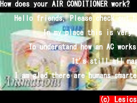 How does your AIR CONDITIONER work?  (c) Lesics
