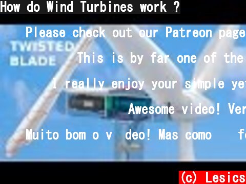 How do Wind Turbines work ?  (c) Lesics