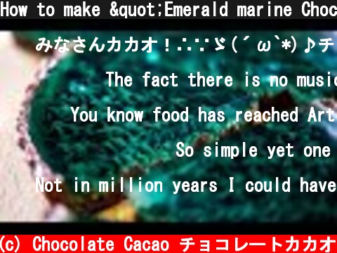 How to make "Emerald marine Chocolate mint tart"  (c) Chocolate Cacao チョコレートカカオ