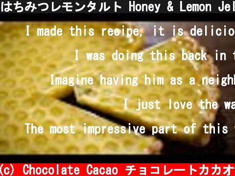 はちみつレモンタルト Honey & Lemon Jelly Tart cake  (c) Chocolate Cacao チョコレートカカオ