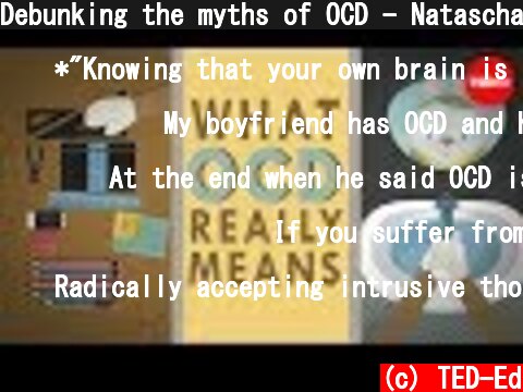 Debunking the myths of OCD - Natascha M. Santos  (c) TED-Ed